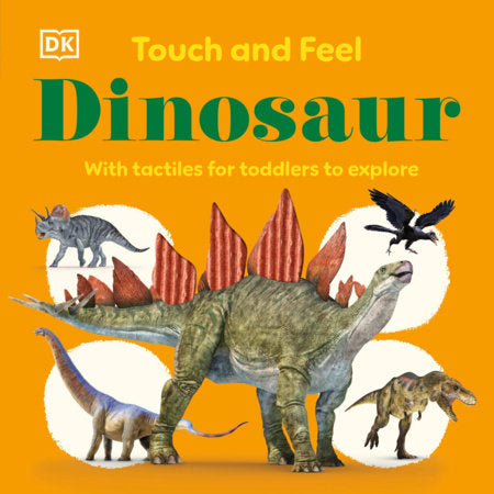 Touch and Feel Dinosaur Board Book by DK
