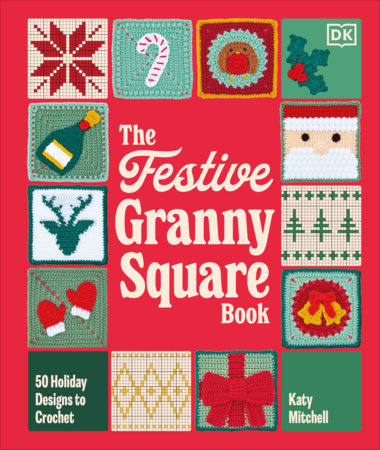 The Festive Granny Square Book Hardcover by Katy Mitchell