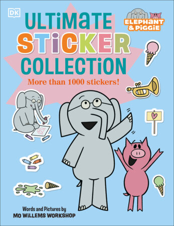 Elephant and Piggie Ultimate Sticker Collection Paperback by DK