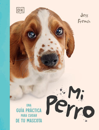 Mi perro (My Dog) Paperback by Jess French