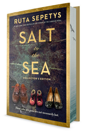 Salt to the Sea: Collector's Edition Hardcover by Ruta Sepetys
