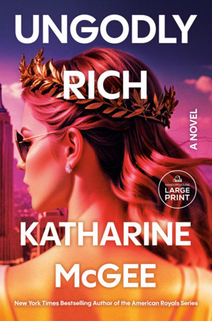 Ungodly Rich Paperback by Katharine McGee
