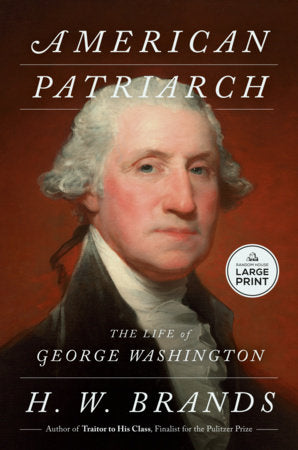American Patriarch Paperback by H. W. Brands