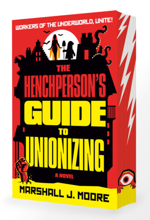 The Henchperson's Guide to Unionizing Paperback by Marshall J. Moore