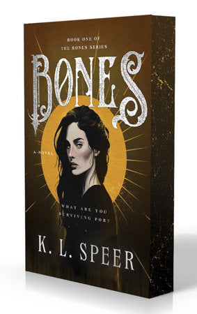 Bones Paperback by K.L. Speer