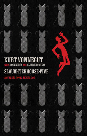 Slaughterhouse-Five Deluxe Edition Hardcover by Kurt Vonnegut & Ryan North; Illustrated by Albert Monteys