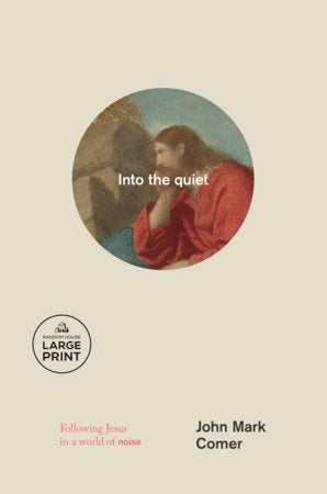 Into the quiet Paperback by John Mark Comer