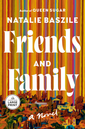 Friends and Family Paperback by Natalie Baszile