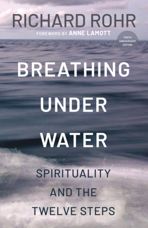 Breathing Under Water Paperback by Richard Rohr