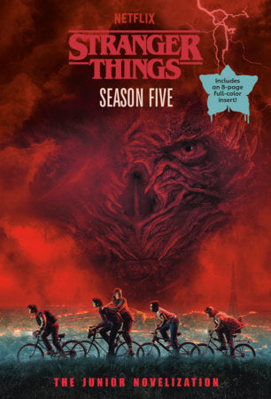 Stranger Things, Season Five: The Junior Novelization Paperback by Matthew J. Gilbert