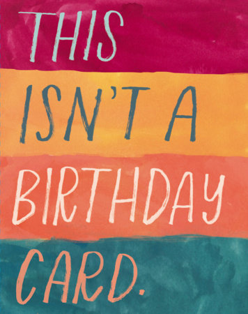 Love Muchly Greeting Cards: Birthday - This isn't a birthday card (Pack of 6) Merchandise by Compendium