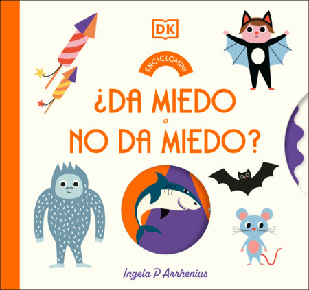 ¿Da miedo o no da miedo? (Enciclomini Spin-the-Wheel) Board Book by DK