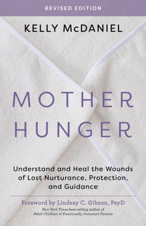 Mother Hunger, Revised Edition Paperback by Kelly McDaniel