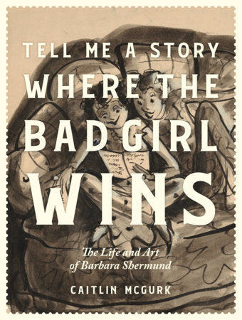 Tell Me a Story Where the Bad Girl Wins Hardcover by Caitlin McGurk