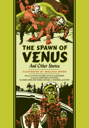 The Spawn Of Venus And Other Stories Hardcover by Wallace Wood
