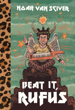 Beat It, Rufus Hardcover by Noah Van Sciver