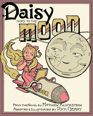 Daisy Goes to the Moon Hardcover by Rick Geary