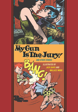 My Gun Is The Jury! And Other Stories Hardcover by Jack Davis