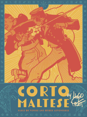 Corto Maltese: Fable of Venice and Other Adventures Paperback by Hugo Pratt
