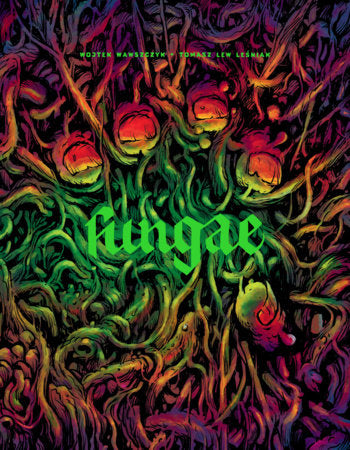 Fungae Paperback by Wojtek Wawszczyk