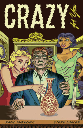 Crazy for You Paperback by Paul Theroux