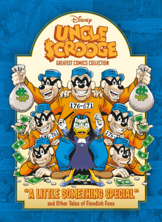 Uncle Scrooge: A Little Something Special and Other Tales of Fiendish Foes Hardcover by Carl Barks