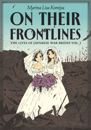 On Their Frontlines Paperback by Marina Lisa Komiya