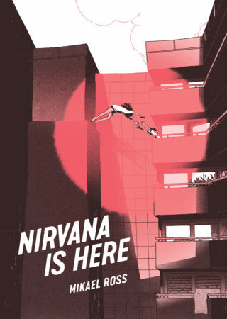 Nirvana is Here Paperback by Mikael Ross