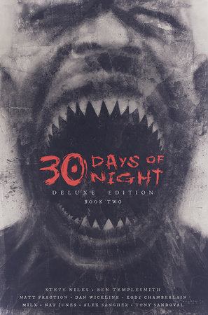 30 Days of Night Deluxe Edition: Book Two Hardcover by Steve Niles; Matt Fraction; Ben Templesmith; Kody Chamberlain
