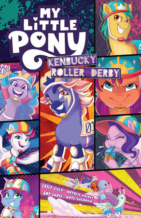 My Little Pony: Kenbucky Roller Derby Paperback by Casey Gilly; Amy Chase; Natalie Haines; Kate Sherron