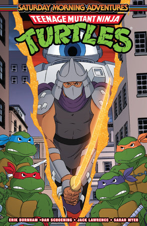 Teenage Mutant Ninja Turtles: Saturday Morning Adventures, Vol. 4 Paperback by Erik Burnham; Dan Schoening; Jack Lawrence; Sarah Myer