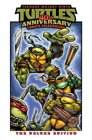 Teenage Mutant Ninja Turtles: 40th Anniversary Comics Celebration—The Deluxe Edition Hardcover by Sophie Campbell, Jim Lawson; Kevin Eastman; Pablo Tunica; Khary Randolph