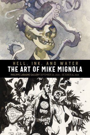 Hell, Ink & Water: The Art of Mike Mignola Hardcover by Mike Mignola