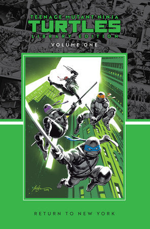 Teenage Mutant Ninja Turtles, Vol. 1: Return to New York Library Edition Hardcover by Jason Aaron; Jöelle Jones; Rafael Albuquerque; Chris Burnham; Darick Robertson