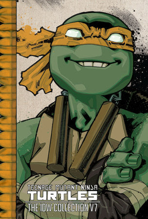 Teenage Mutant Ninja Turtles: The IDW Collection Volume 7 Paperback by Kevin Eastman; Tom Waltz; Michael Dialynas; Mateus Santolouco; Dave Wachter