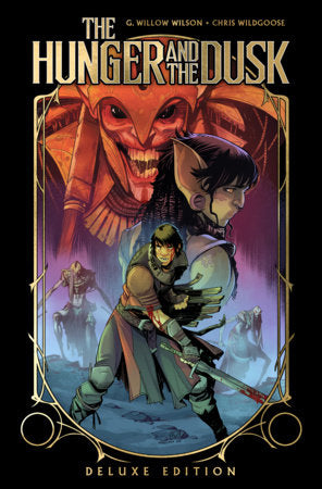 The Hunger and the Dusk Deluxe Edition Hardcover by G. Willow Wilson
