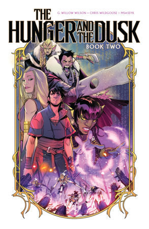 The Hunger and the Dusk, Vol. 2 Paperback by G. Willow Wilson; Chris Wildgoose