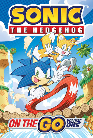 Sonic the Hedgehog: On The Go, Vol. 1 Paperback by Ian Flynn; Tracy Yardley; Evan Stanley; Adam Bryce Thomas; Jennifer Hernandez