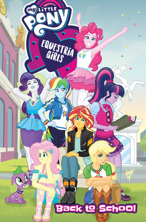 My Little Pony: Back to School Paperback by Ted Anderson; Christina Rice; Toni Kuusisto; Danny Djeljosevic; Tony Fleecs
