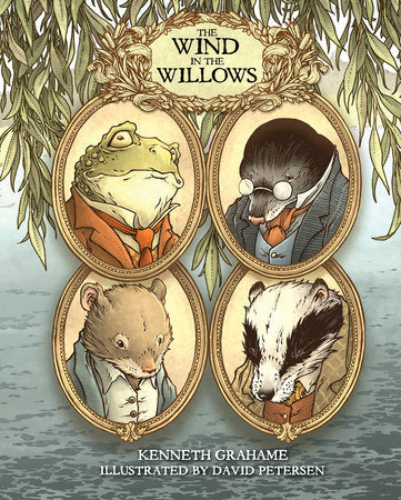 The Wind in the Willows: With Illustrations by David Petersen Paperback by Kenneth Grahame; David Petersen