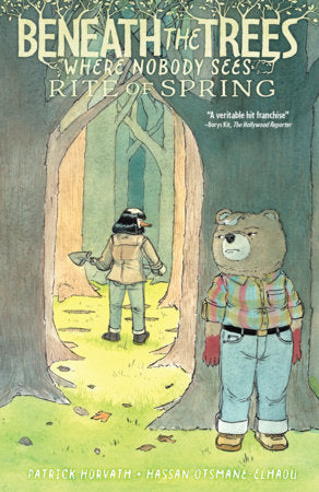 Beneath the Trees Where Nobody Sees: Rite of Spring Paperback by Patrick Horvath