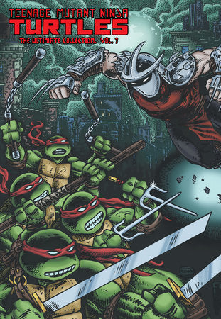 Teenage Mutant Ninja Turtles: The Ultimate Collection, Vol. 7 Paperback by Kevin Eastman; Peter Laird