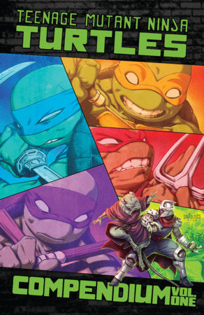 Teenage Mutant Ninja Turtles: Ongoing Compendium, Vol. 1 Paperback by Kevin Eastman; Tom Waltz; Dan Duncan; Mateus Santolouco;