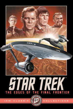 Star Trek: The Edges of the Final Frontier--IDW Classic Collections Paperback by John Byrne