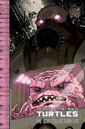 Teenage Mutant Ninja Turtles: The IDW Collection Volume 10 Paperback by Kevin Eastman; Tom Waltz; Erik Burnham; Cory Smith; Dan Schoening