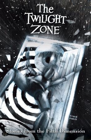 The Twilight Zone: Stories from the Fifth Dimension Paperback by Dan Watters; Morgan Beem; Tom Scioli; James Stokoe; Nate Powell; L. Marlow; Francesco Francavilla