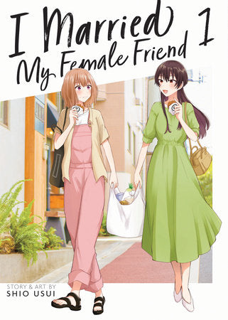 I Married My Female Friend Vol. 1 TR by Shio Usui