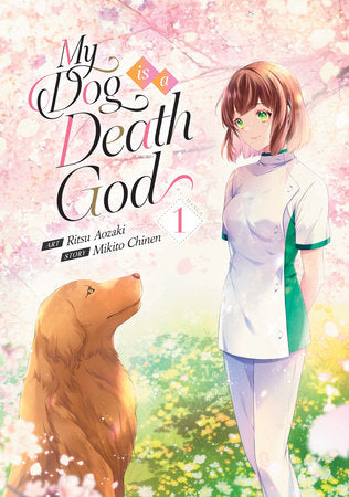 My Dog is a Death God (Manga) Vol. 1 Paperback by Mikito Chinen; Illustrated by Ritsu Aozaki