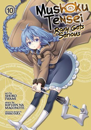 Mushoku Tensei: Roxy Gets Serious Vol. 10 Paperback by Rifujin Na Magonote; Illustrated by Shoko Iwami; Character Designs by Shirotaka