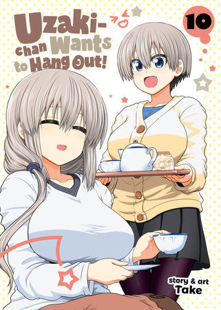Uzaki-chan Wants to Hang Out! Vol. 10 Paperback by Take